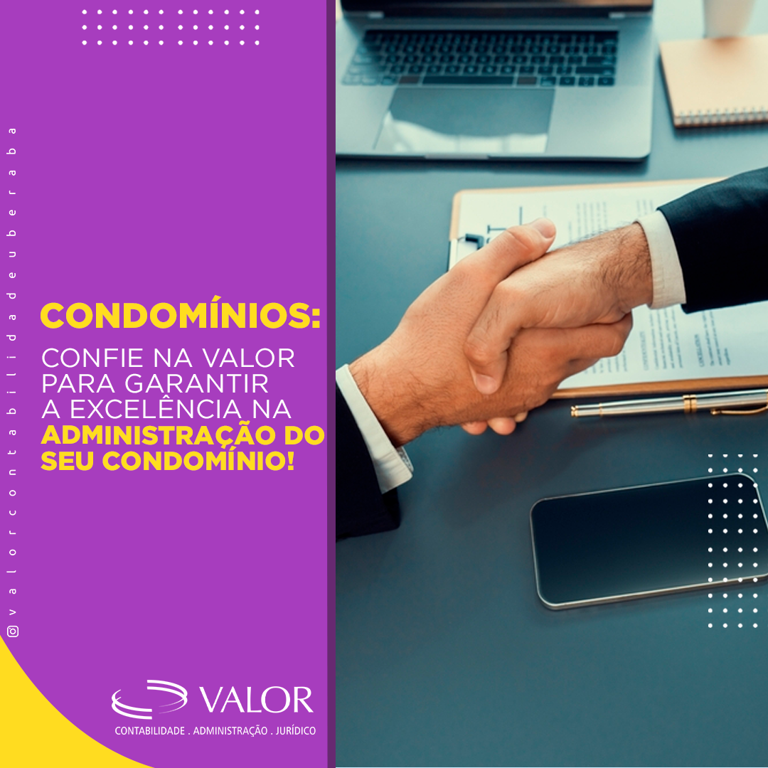 Condomínios: Confie na Valor para garantir a excelência na administração do seu condomínio!